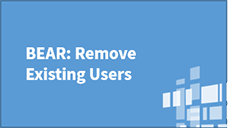 E-Rate System Consolidation BEAR Remove Existing User or Consultant