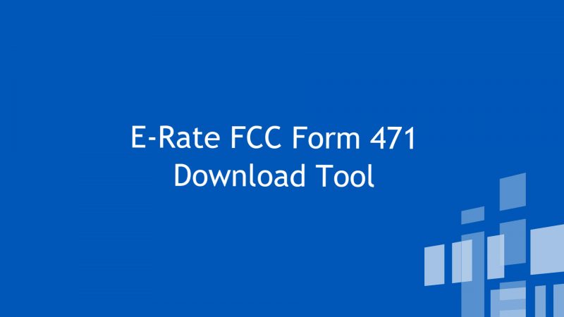 Open Data Platform E-Rate FCC Form 471 Download Tool