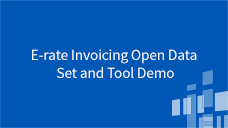 Invoicing for Applicants E-Rate Invoicing Open Data Set and Tool Demo