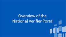 National Verifier (NV) Overview of the National Verifier Portal