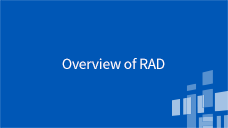 Representative Accountability Database (RAD) Overview of RAD