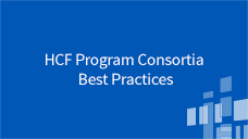 More Topics HCF Program Consortia Best Practices